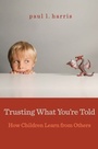 Cover: Trusting What You're Told - Harvard University Press