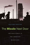 Cover: Missile Next Door - Harvard University Press