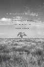 Cover: Misplaced Massacre - Harvard University Press