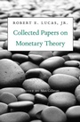 Cover: Collected Papers on Monetary Theory - Harvard University Press