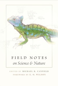 Enlarge image Cover: Field Notes on Science & Nature - Harvard University Press