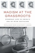 Cover: Maoism at the Grassroots - Harvard University Press
