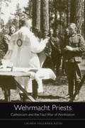 Cover: Wehrmacht Priests - Harvard University Press