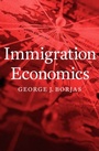 Cover: Immigration Economics - Harvard University Press