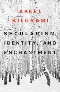 Abbildung von: Secularism, Identity, and Enchantment - Harvard University Press