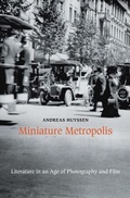 Cover: Miniature Metropolis - Harvard University Press