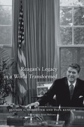 Cover: Reagan's Legacy in a World Transformed - Harvard University Press
