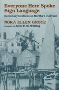 Cover: Everyone Here Spoke Sign Language - Harvard University Press