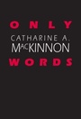 Cover: Only Words - Harvard University Press