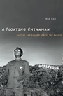Cover: Floating Chinaman - Harvard University Press