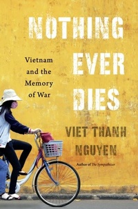 Enlarge image Cover: Nothing Ever Dies - Harvard University Press