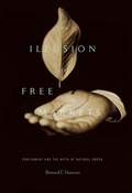 Cover: Illusion of Free Markets - Harvard University Press