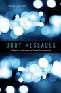 Cover: Body Messages - Harvard University Press