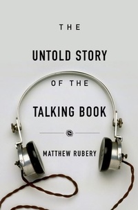 Enlarge image Cover: The Untold Story of the Talking Book - Harvard University Press