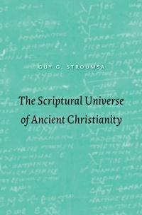 Enlarge image Cover: Scriptural Universe of Ancient Christianity - Harvard University Press