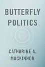 Cover: Butterfly Politics - Harvard University Press