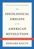 Cover: Ideological Origins of the American Revolution - Harvard University Press