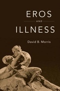 Cover: Eros and Illness - Harvard University Press