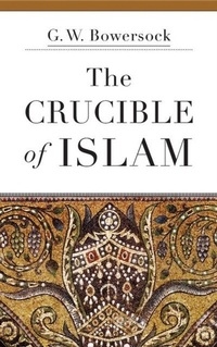 Abbildung von: Crucible of Islam - Harvard University Press
