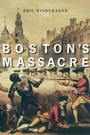 Cover: Boston's Massacre - The Belknap Press