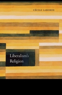 Enlarge image Cover: Liberalism's Religion - Harvard University Press