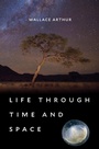 Cover: Life through Time and Space - Harvard University Press