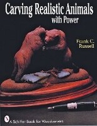 Enlarge image Cover: Carving Realistic Animals with Power - Schiffer Publishing Ltd