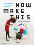 Cover: Now Make This - Phaidon Press Ltd