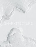 Cover: Snarkitecture - Phaidon Press Ltd