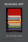 Cover: Reading Art: Art for Book Lovers - Phaidon Press Ltd