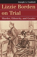 Cover: Lizzie Borden on Trial - University Press of Kansas