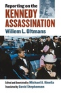 Cover: Reporting on the Kennedy Assassination - University Press of Kansas