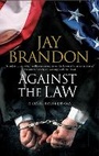 Cover: Against the Law - Severn House
