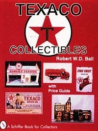 Abbildung von: Texaco (R) Collectibles - Schiffer Publishing Ltd