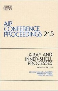 Enlarge image Cover: X-Ray and Inner-Shell Processes - American Institute of Physics