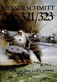 Enlarge image Cover: Messerschmitt Me 321/323 - Schiffer Publishing Ltd