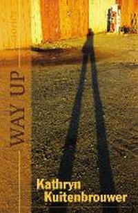 Enlarge image Cover: Way Up - Goose Lane Editions
