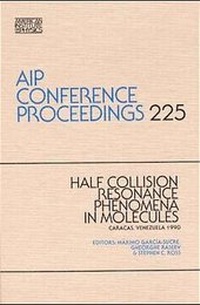 Abbildung von: Half Collision Resonance Phenomena in Molecules - American Institute of Physics