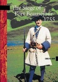 Cover: The Siege of Fort Beausejour, 1755 - Goose Lane Editions