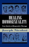 Cover: Healing Homosexuality - Jason Aronson Publishers