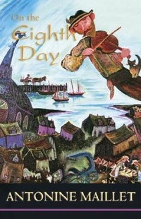Enlarge image Cover: On the Eighth Day - Goose Lane Editions
