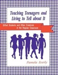 Cover: Teaching Teenagers and Living to Tell About it - Libraries Unlimited Inc
