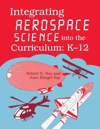 Enlarge image Cover: Integrating Aerospace Science into the Curriculum - Libraries Unlimited Inc
