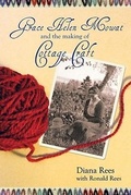 Cover: Grace Helen Mowat and the Making of Cottage Craft - Goose Lane Editions