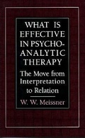 Cover: What Is Effective in Psychoanalytic Therapy - Jason Aronson Publishers