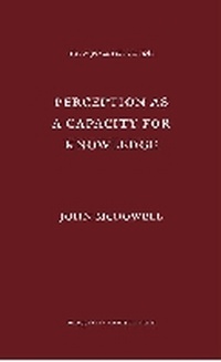 Enlarge image Cover: Perception As a Capacity for Knowledge - Marquette University Press