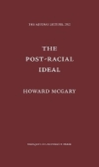 Enlarge image Cover: The Post-Racial Ideal - Marquette University Press