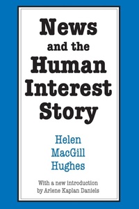 Abbildung von: News and the Human Interest Story - Transaction Publishers