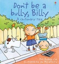 Cover: Don't Be a Bully Billy - Usborne Books