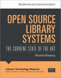 Enlarge image Cover: Open Source Library Systems - ALA Editions
